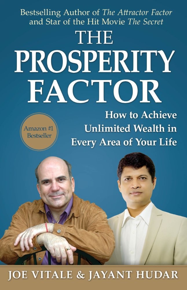The Prosperity Factor by Joe Vitale and Jayant Hudar